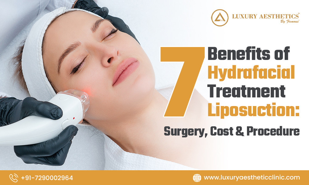 You are currently viewing 7 Benefits of Hydrafacial Treatment